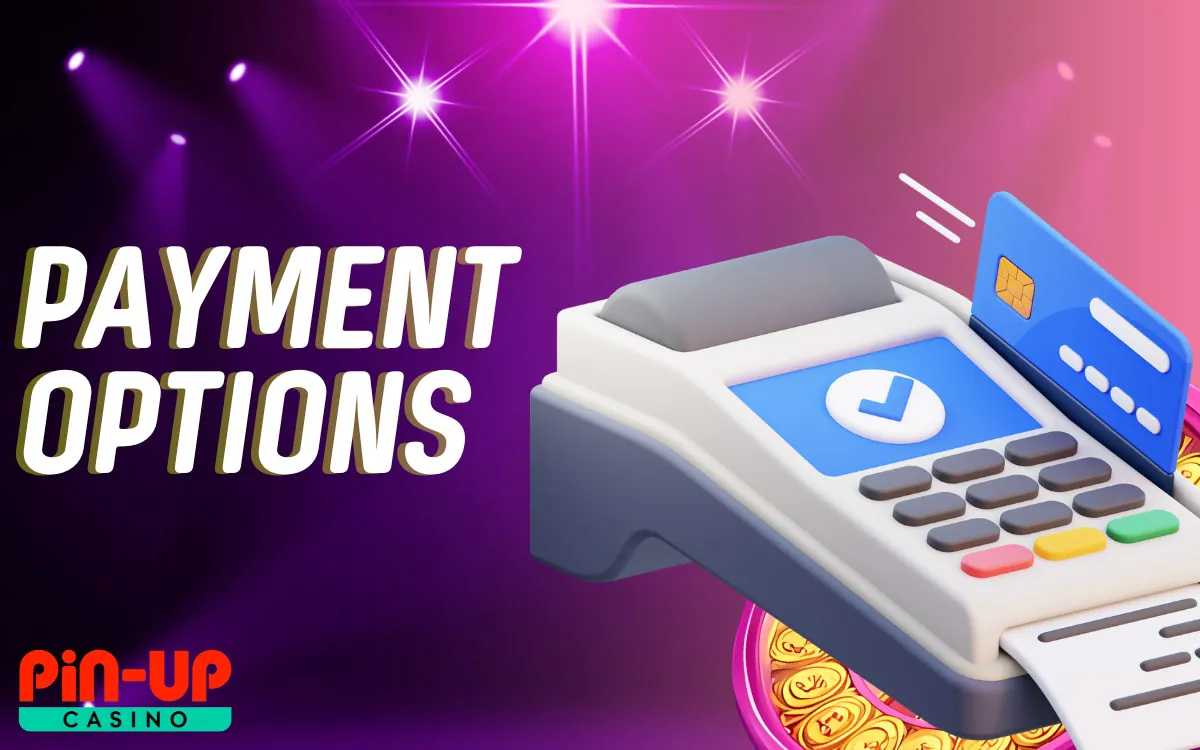 Pin Up Payment Options