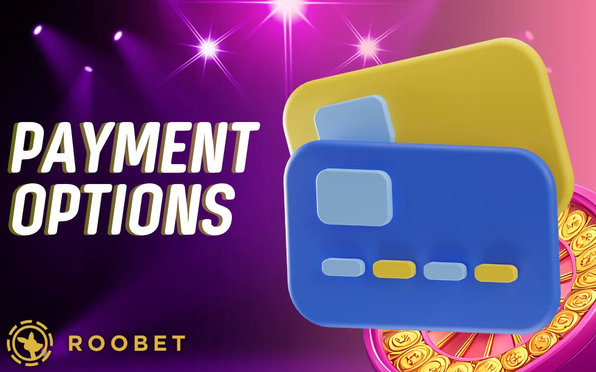 Roobet Payment Options
