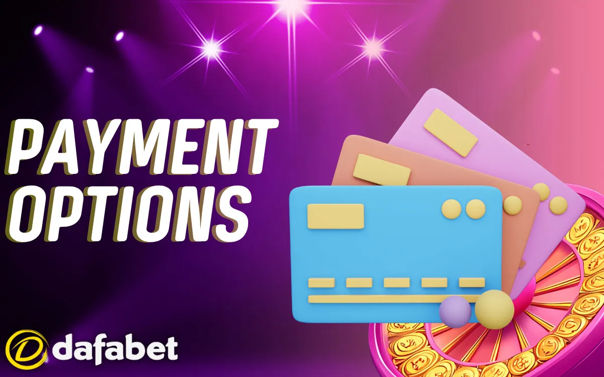 Dafabet Payment Options