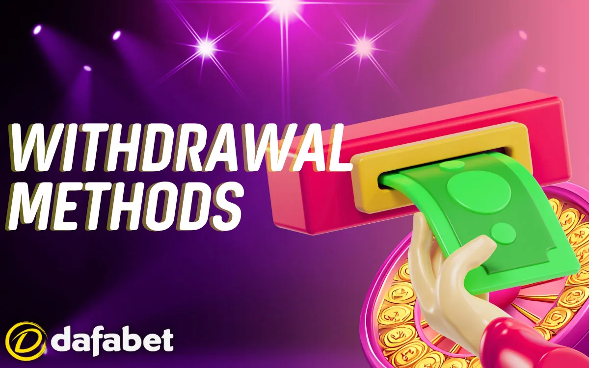 Dafabet Casino Withdrawal Methods