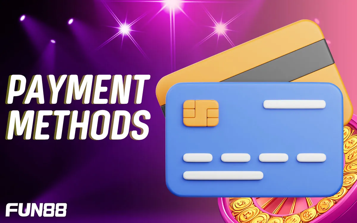 Fun88 Payment Methods