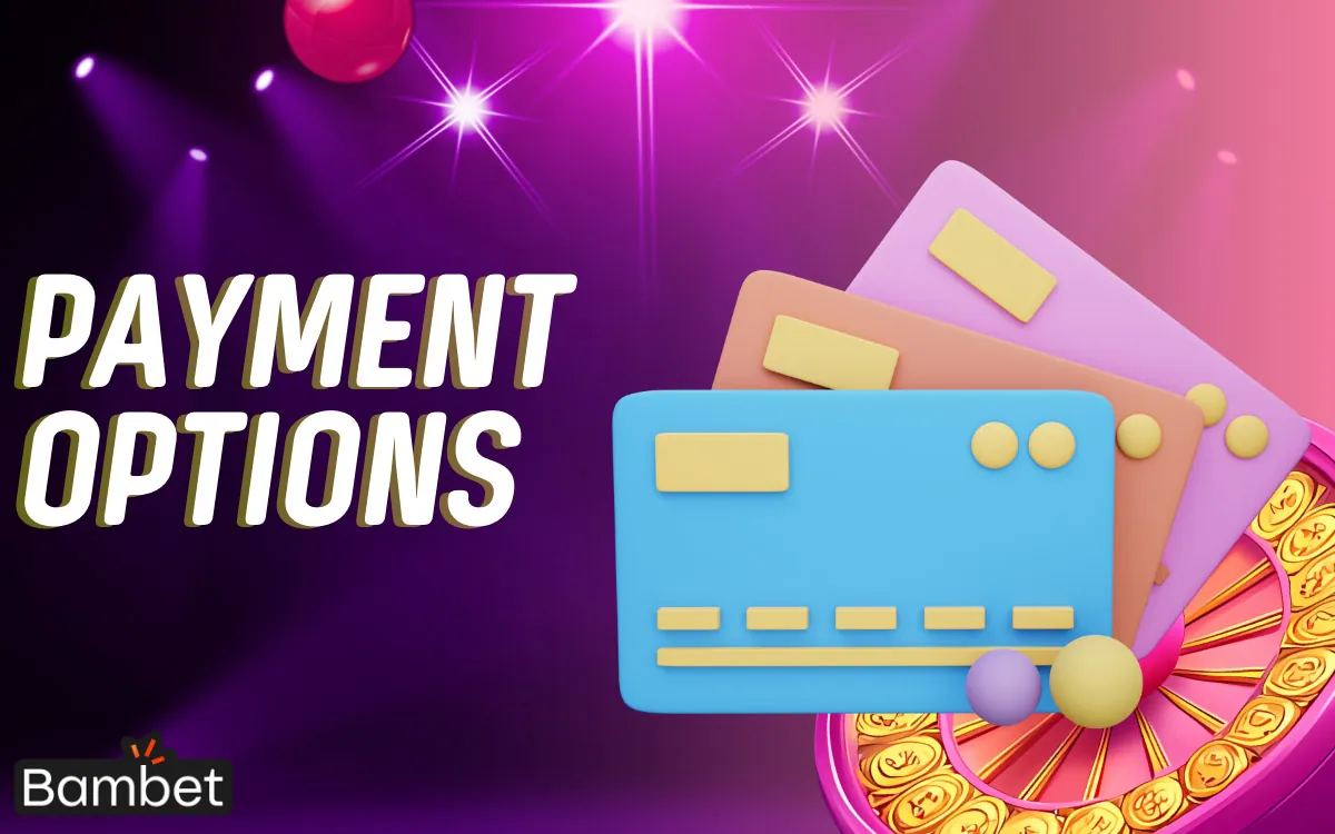 On the Bambet website, you can learn about payment options